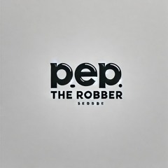 Pep The Robber