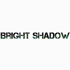 Bright Shadow DNB