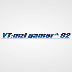 Mzl gamer^ 92