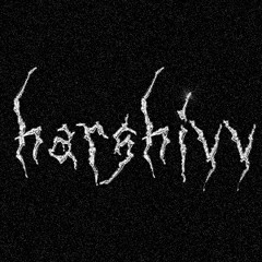 Harshivv