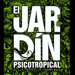 El jardín psicotropical