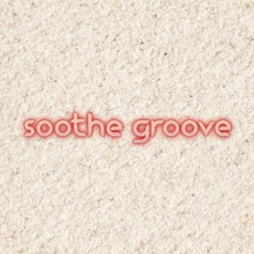 Soothe Groove.’s avatar