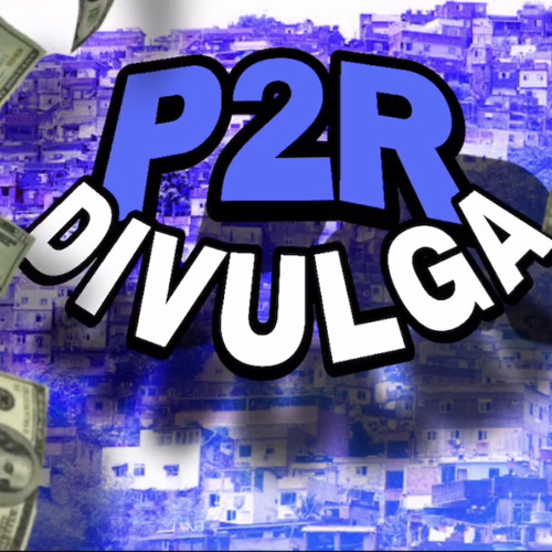 P2R DIVULGA ✪’s avatar