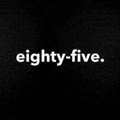 eighty-five archive
