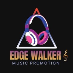 Edge walker promotion