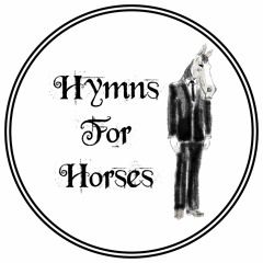 Hymns For Horses