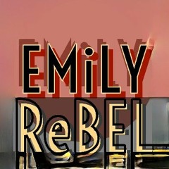 EMiLY ReBEL
