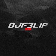 DJ F3lip