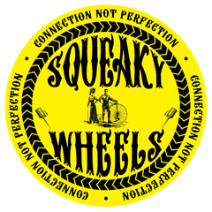 Squeaky Wheels Rehearsal