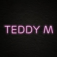 Teddy M