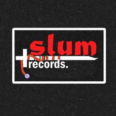 SLUM Records.