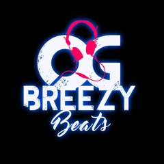 OG BREEZY BEATS