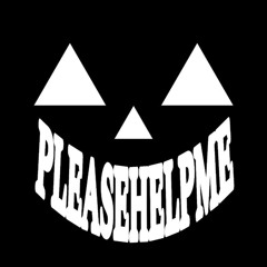 #PleaseHelpMe