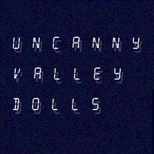 Uncanny Valley Dolls’s avatar