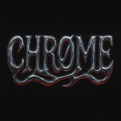 CHRØME