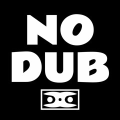 No Dub