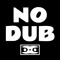 No Dub