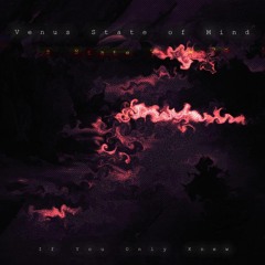 Venus State of Mind