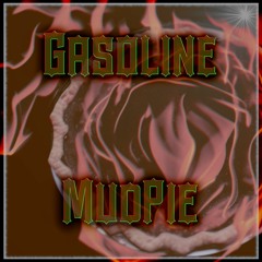 Gasoline Mudpie