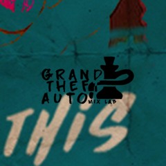 Grand Theft  MixLab