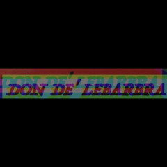 DON DE’ LEBARBRA