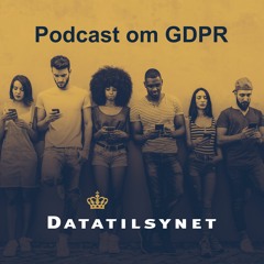 Datatilsynet podcast - bliv klogere på GDPR