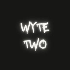 Wyte_Two