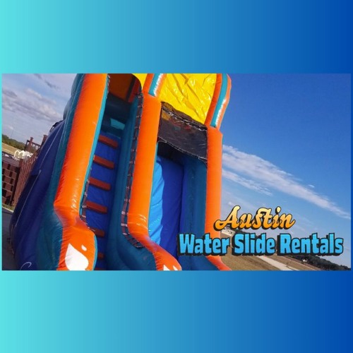Stream Austin Water Slide Rentals Listen to podcast episodes online