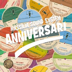 Massilia Sound System - Toujours et Toujours (Version Live 2008)