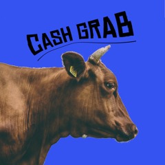 Cash Grab
