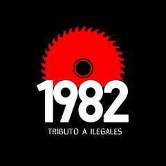 1982 - Tributo a Ilegales
