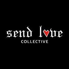 Send Love Collective