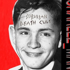 SUBURBAN DEATH CULT