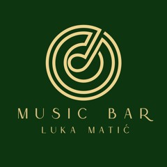 Music Bar | Luka Matić