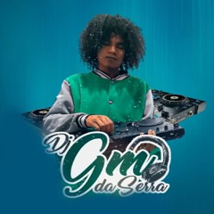 DJ GM DA SERRA