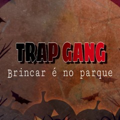 Trap Gang moz