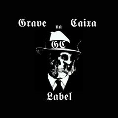 Grave na Caixa Label