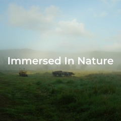Immersed In Nature