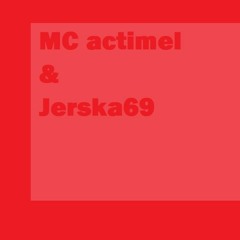 MC actimel & jerska69