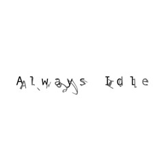 Always Idle