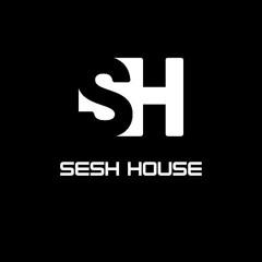 Sesh House