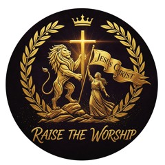 Raise The Worship