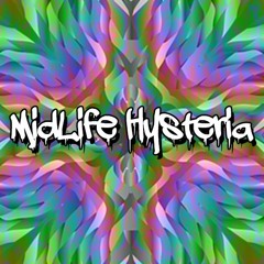 Midlife hysteria