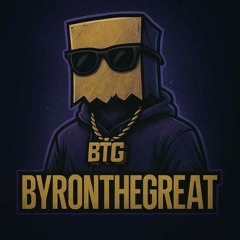 ByronTheGreat