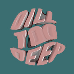 DillTooDeep