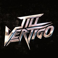 Till Vertigo
