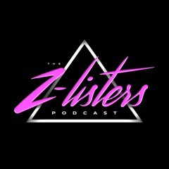 The Z-Listers Podcast