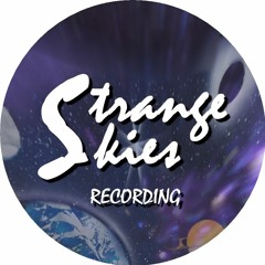 Strange Skies Recording