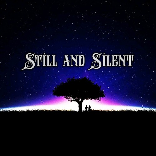 Ready go to ... https://soundcloud.com/user-832864420 [ Still And Silent Music]