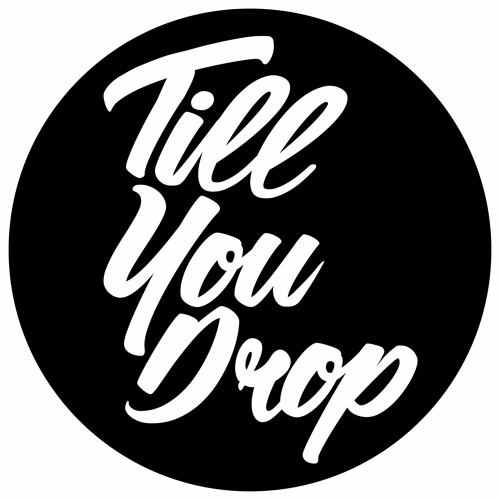 Till You Drop’s avatar
